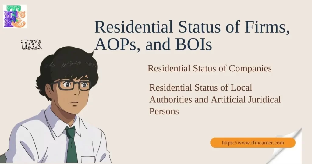 Residential Status of Firms, AOPs, and BOIs