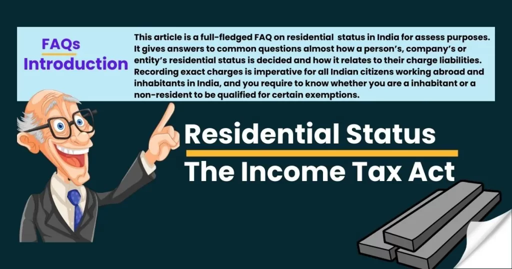 FAQs on Residential Status: Introduction