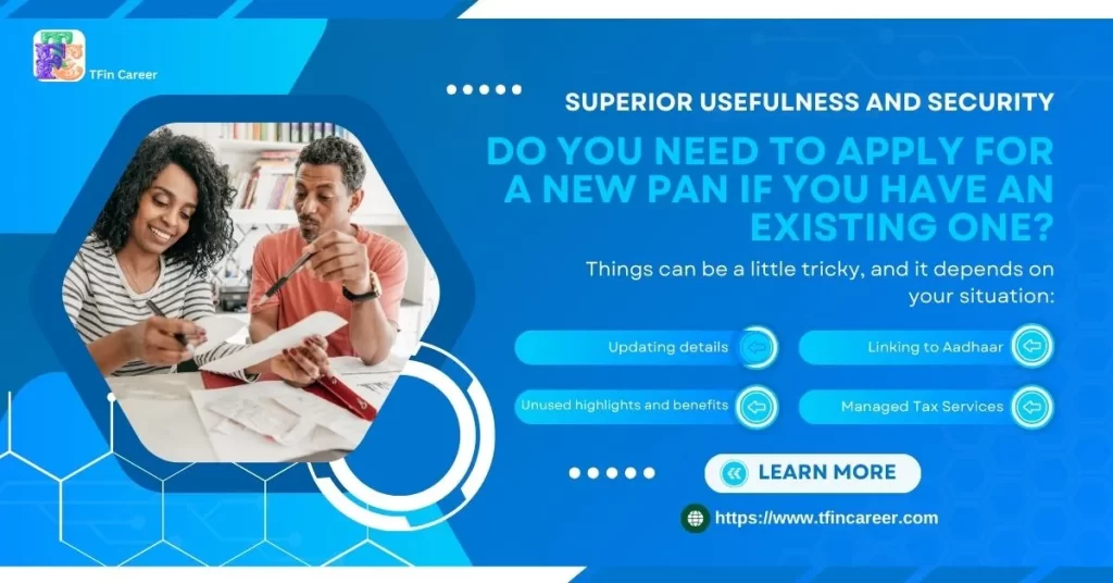 Do You Need to Apply for a New PAN if You Have an Existing One?