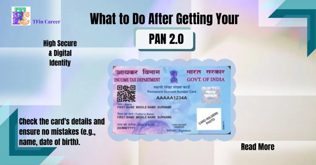 What to Do After Getting Your PAN 2.0 Card