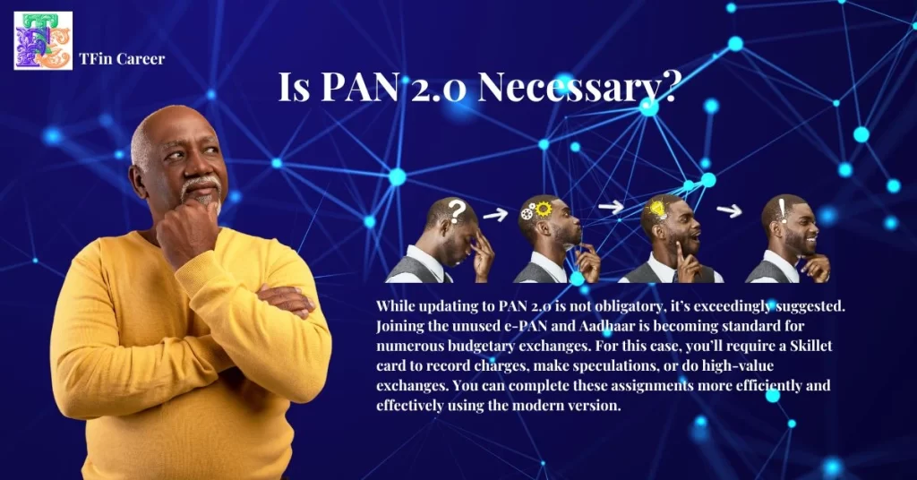 Is PAN 2.0 Necessary?