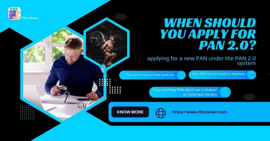 When Should You Apply for PAN 2.0?