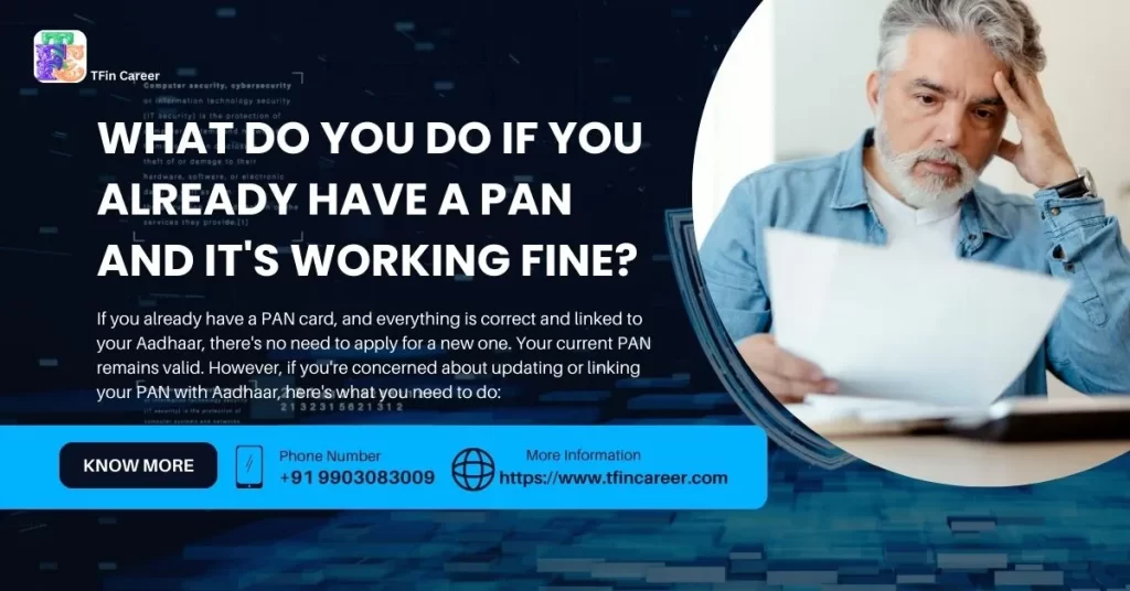 What do you do if you already have a PAN and it's working fine?